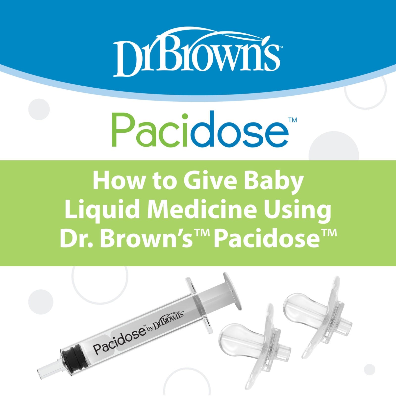 How to Give Baby Liquid Medicine Using Dr. Brown's Pacidose